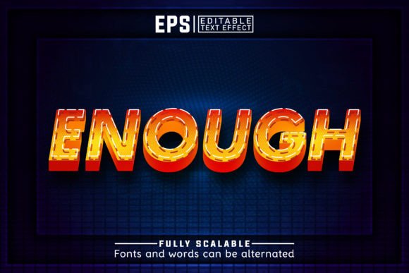 Download ENOUGH 3d -Editable Text Effect - Premium Resources